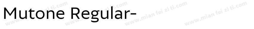 Mutone Regular字体转换